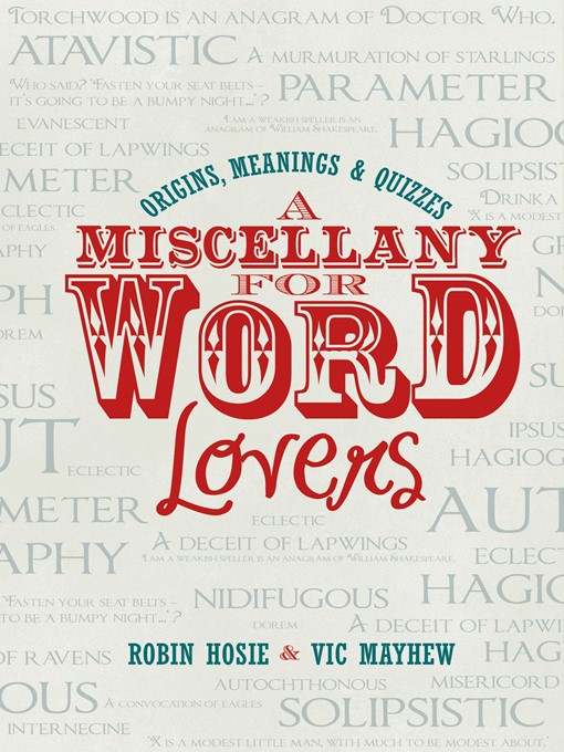 Title details for A Miscellany for Word Lovers by Robin Hosie - Available